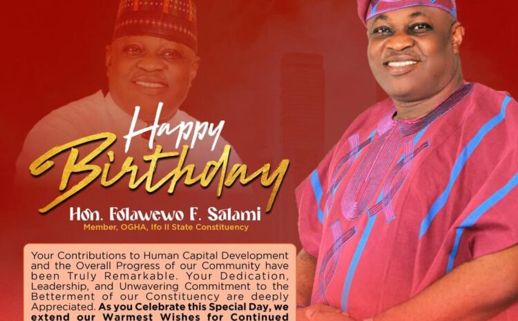  Celebrating a Life of Service: Happy Birthday, Hon. Folawewo Fatiu Salami