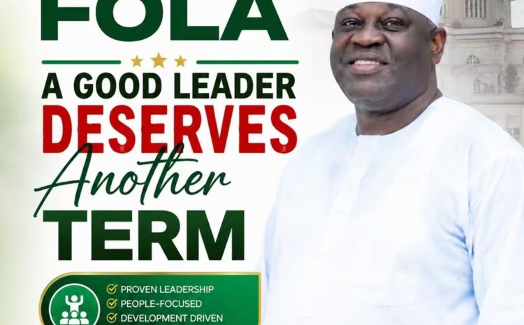  HONOURABLE FOLA – A GOOD LEADER DESERVES ANOTHER TERM